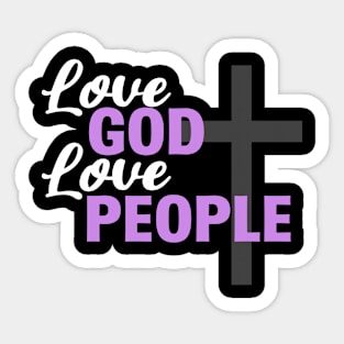 Love God Love People Sticker